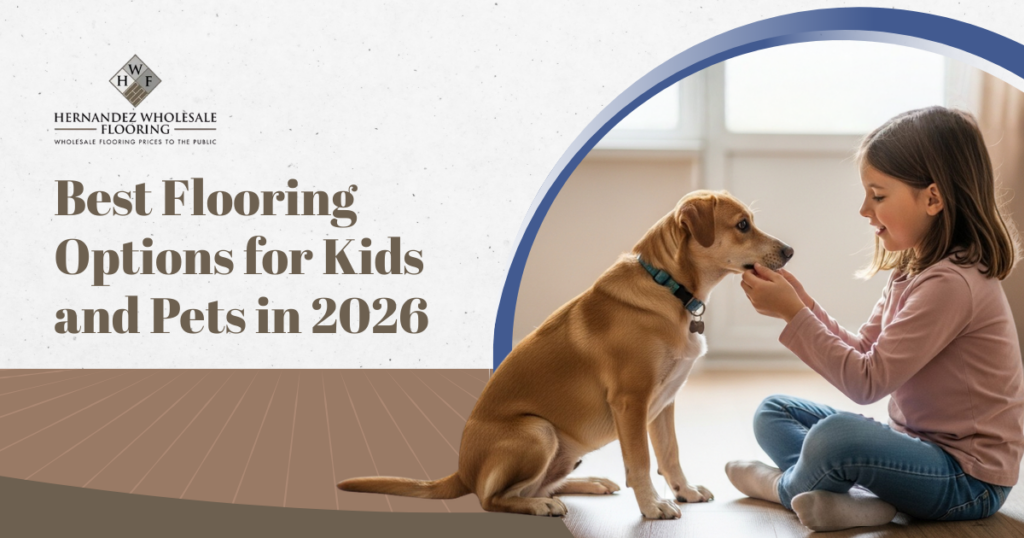 Flooring for pet and kids | Hernandez Wholesale Flooring